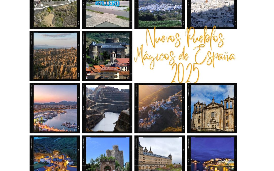 Estos son los nuevos Pueblos Mágicos de España 2025