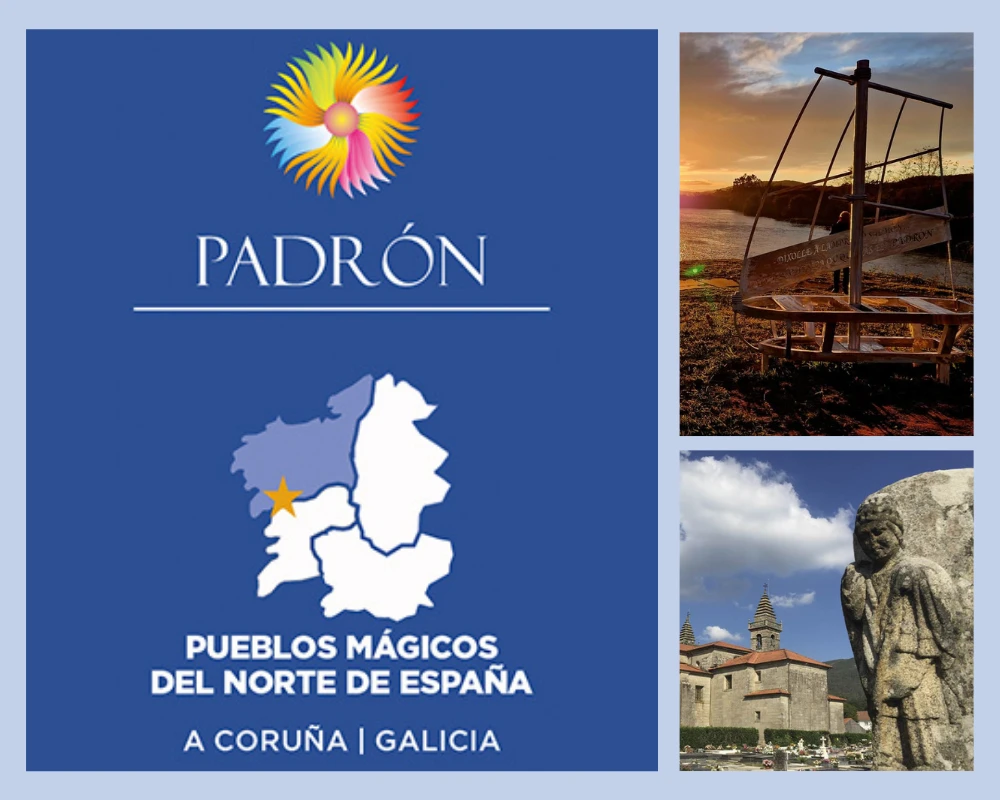 Padrón sede del Sexto Encuentro Nacional de Pueblos Mágicos de España Mapa de Pueblos Mágicos de España en A Coruña resaltando Padrón junto a la Iglesia de Santa María la Mayor de Iria Flavia y la desembocadura del río Sar al atardecer